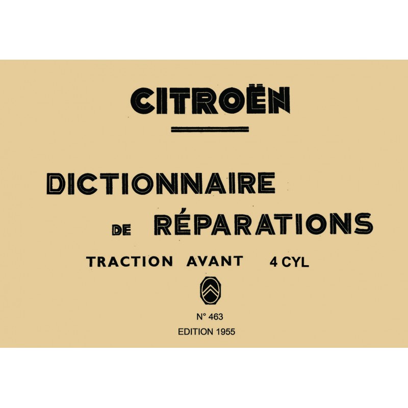 Dictionnaire de Reparation 7/11 TRACTION AVANT de Citroen