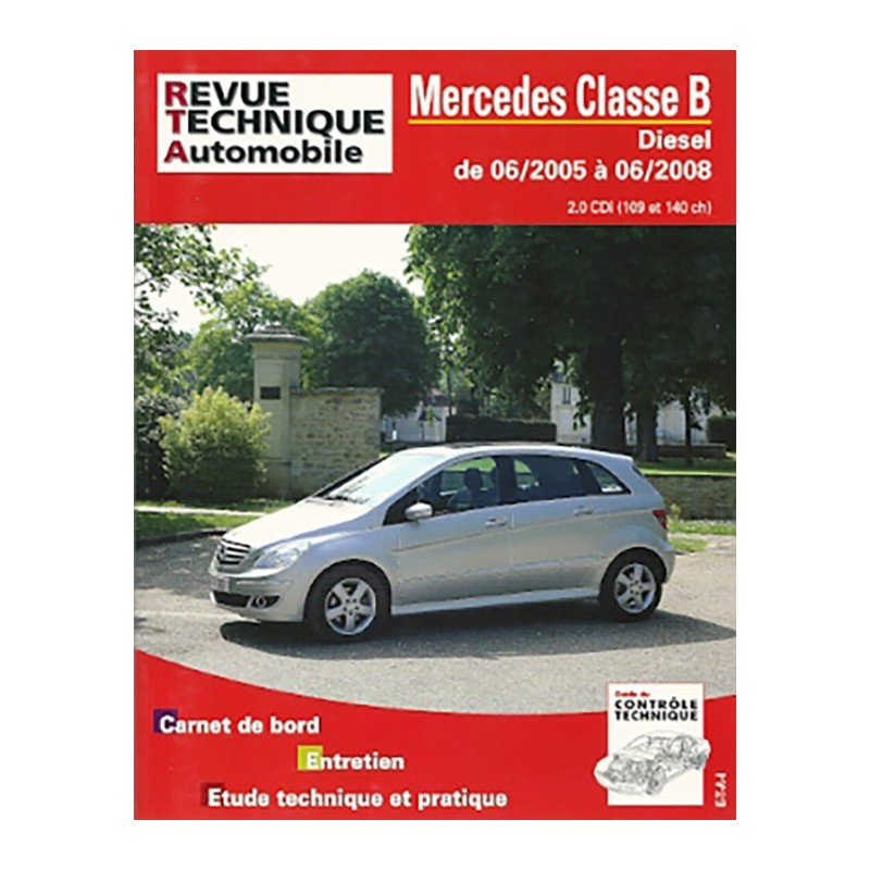 Revue Technique CLASSE B De Mercedes